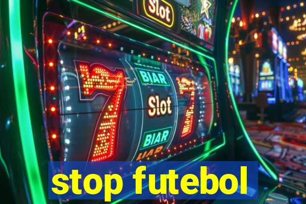 stop futebol